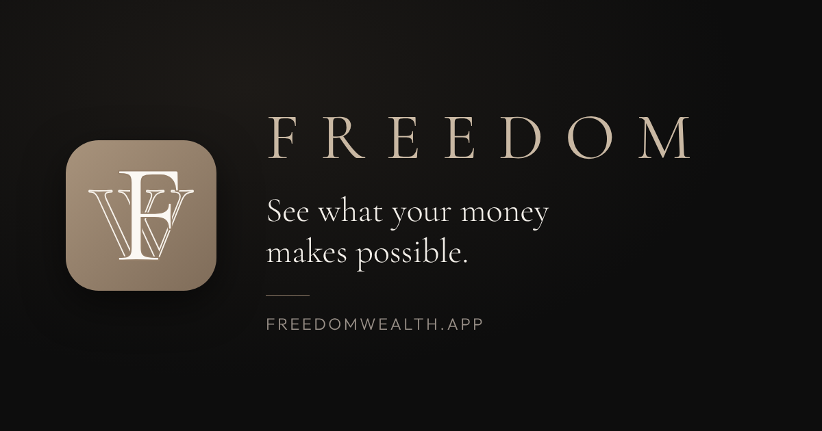 Freedom: see what your money makes possible